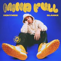 NGHTMRE, Blanke - Mind Full