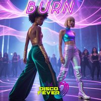 Disco Fever - Burn