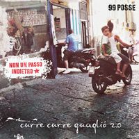 99 Posse - Curre Curre Guagliò 2.0