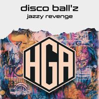 Disco Ball'z - Jazzy Revenge