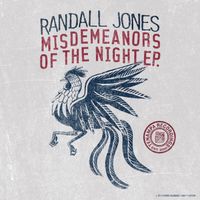 Randall Jones - Misdemeanors Of The Nights EP