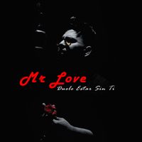 Mr Love - Duele Estar Sin Ti