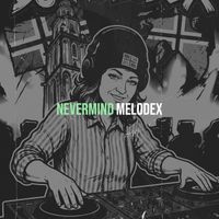 Melodex - Nevermind