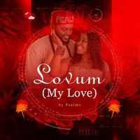 Psalms - Lovum (My Love)