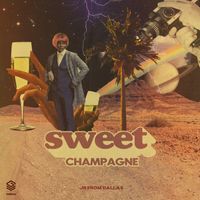 JR From Dallas - Sweet Champagne