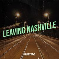 JohnnyDavs - Leaving Nashville