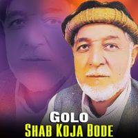 Golo - Shab Koja Bode