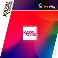 A.Ti - Tell Me Why (Extended Mix)