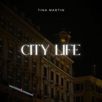 Tina Martin - City Life