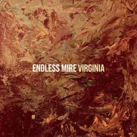 Virginia - Endless Mire