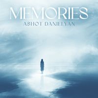 Ashot Danielyan - Memories