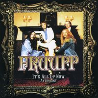 Fruupp - It's All Up Now - Anthology