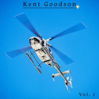 Kent Goodson - Kent Goodson, Vol. 1