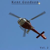 Kent Goodson - Kent Goodson, Vol. 2