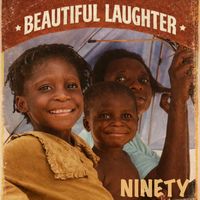 Ninety - Beautiful Laughter
