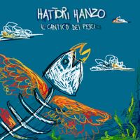 Hattori Hanzo - Il cantico dei pesci
