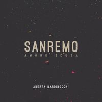 Andrea Nardinocchi - Sanremo Amore Scusa