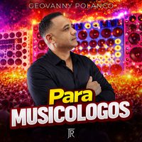 Geovanny Polanco - Para Musicologos (En Vivo)
