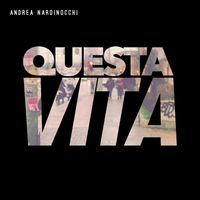 Andrea Nardinocchi - Questa Vita