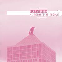 Cult Figures - Reports of People
