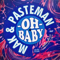 Mak & Pasteman - Oh Baby