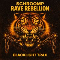 Schroomp - Rave Rebellion