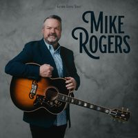 Mike Rogers - He Touched Me