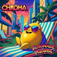 Chroma - Lemonade Paradise
