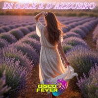 Disco Fever - Di Sole E D'Azzurro