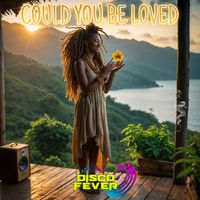 Disco Fever - Could You Be Loved