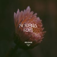 Novera Rae - Release