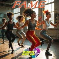 Disco Fever - Fame