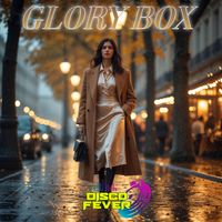 Disco Fever - Glory Box