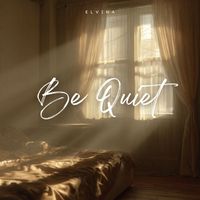 Elvina - Be Quiet