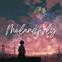 Elvina - Melancholy