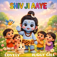 Lovely - Shiv Ji Aaye
