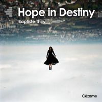 Baptiste Thiry - Hope in Destiny