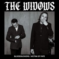 The Widows - Bloodsuckers / Victim of Fate