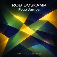 Rob Boskamp - Fogo Jamba