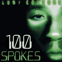 Luni Coleone - 100 Spokes (Radio)