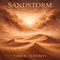 Timur Yehorov - Sandstorm