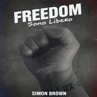 Simon Brown - Freedom (Sono Libero)