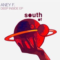 Aney F. - Deep Inside EP