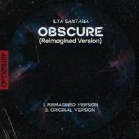 Ilya Santana - Obscure