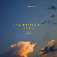 Ikari - Canciones de 16 vol 2