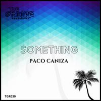 Paco Caniza - Something