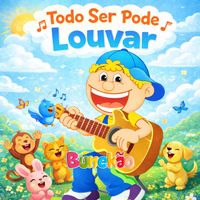 Bunekão de Jesus - Todo Ser Pode Louvar