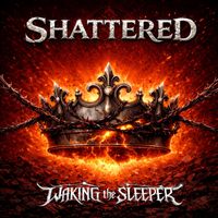 Waking the Sleeper - SHATTERED