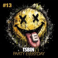 Tsbin - Party Everyday