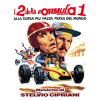 Stelvio Cipriani - I due della Formula 1 alla corsa più pazza, pazza del mondo (Original Soundtrack)